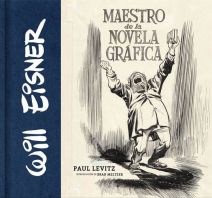 WILL EISNER: MAESTRO DE LA NOVELA GRÁFICA
