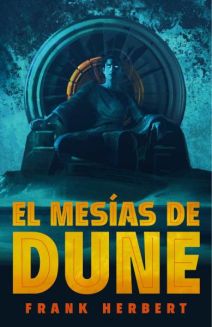 EL MESÍAS DE DUNE (LAS CRÓNICAS DE DUNE 02) (Novela)