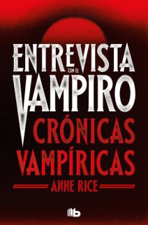 ENTREVISTA CON EL VAMPIRO: CRÓNICAS VAMPÍRICAS 01 (Edición Bolsillo) (Novela)
