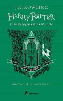 HARRY POTTER Y LAS RELIQUIAS DE LA MUERTE - SLYTHERIN (Edición 20 aniversario) (NOVELA)