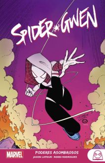 SPIDER-GWEN 02: PODERES ASOMBROSOS (Marvel Young Adults)